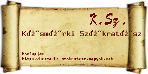 Késmárki Szókratész névjegykártya